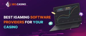Best iGaming Software Providers