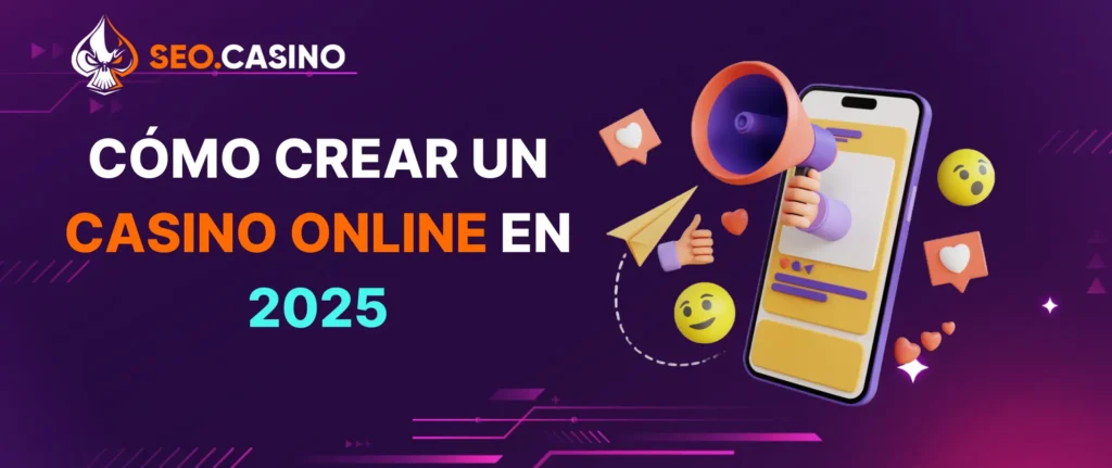 Cómo Crear un Casino Online en 2025